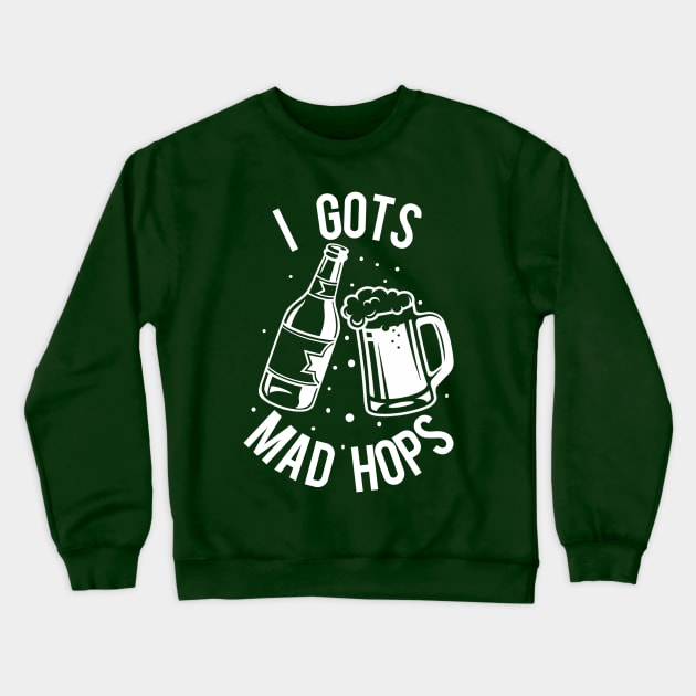 Mad Hops Crewneck Sweatshirt by PopCultureShirts